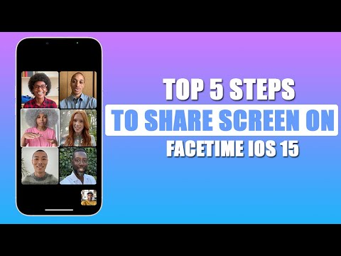 Top 5 Steps to Screen Share IOS 15
