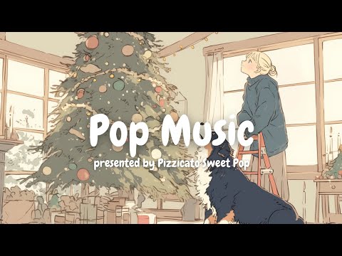 [Pop Music] Enjoy a Fun & Cute Christmas with Sweet Pop Christmas Songs! - Pizzicato Sweet Pop