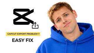 How to Fix CapCut Export Problem - Step by Step