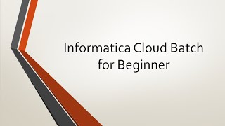 Informatica Cloud Tutorial For Beginner