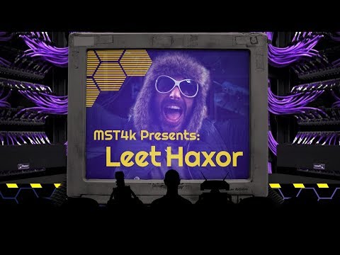 MST4k Presents: Leet Haxor - The Elite Hacker
