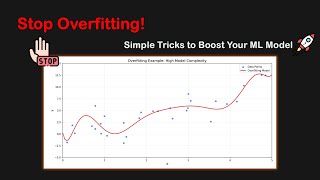 How to Avoid Overfitting! Easy Tricks to Improve Your ML Model