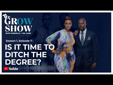 The Grow Show Podcast Ep. 7 | Is it time to ditch the degree?