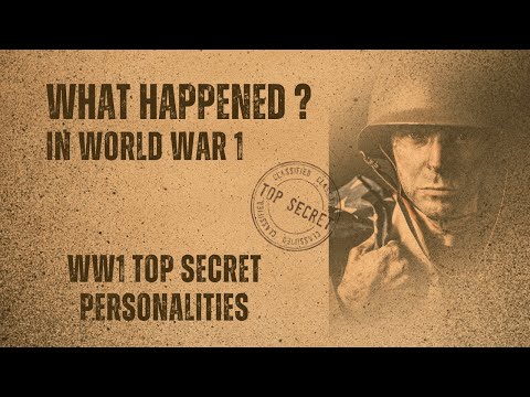 World War I Secrets and Personalities: The Untold Stories