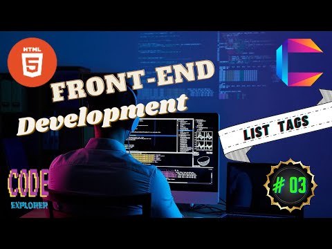 Web Development || Front-End Development || HTML || # 03 - List Tags || Code Explorer
