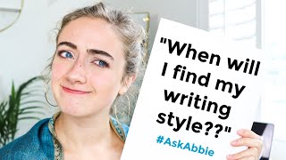 When will I find My WRITING STYLE? | #AskAbbie