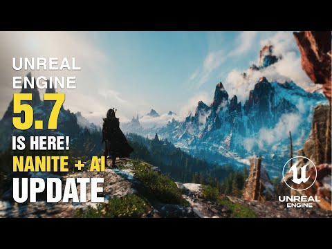 Unreal Engine 5.7 Preview: Nanite, AI & More for Games & Films!