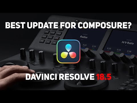 DaVinci Resolve 18.5  - Best Update for Compositors?