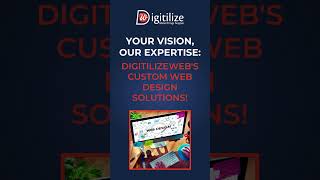 Your Vision, Our Expertise: DigitilizeWeb's Custom Web Design Solutions! Discover More!
