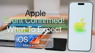 Apple Event Confirmed! - Mac, iPhone 17e, iOS 27 and more