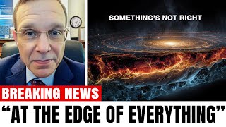At The Edge Of The Universe, Something’s Not Right — No BS