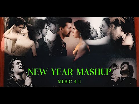 2026 New Year Mashup | Music 4 U | Romantic  Mashup 2025 | Nonstop Party Songs | Latest 2026 Mashup