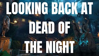 Looking Back At Dead Of The Night In 2024! CoD Zombies Dead Of The Night Thoughts & Discussion