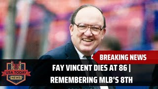Fay Vincent Dies at 86 | Remembering MLB’s 8th Commissioner । USA TODAY NEWS