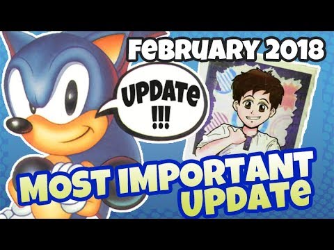 UpDate Vid [February 2018] :: The most important Update !