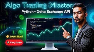 Algo Trading on Delta Exchange with Python (Step-by-Step Guide )
