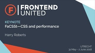 Harry Roberts: FaCSSt—CSS and Performance