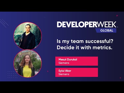 Is My Team Successful? Decide It With Metrics (DeveloperWeek Global 2020)