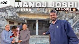Actor Manoj Joshi Ka House | Vlog - 20