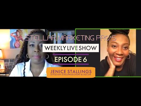 Stellar Marketing Pro's Weekly Live | Jenice Stallings @StylesByStallings Events & More