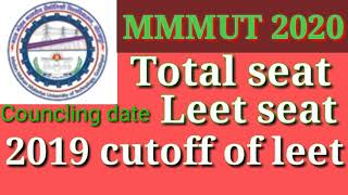 MMMUT B.TECH  TOTAL SEAT, MMM LEET TOTAL SEAT FOR ADMISSION 2020, MMM CUTOFF.