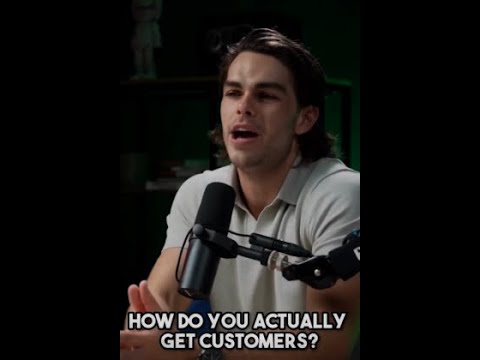 How do you get customers?