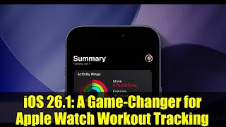iOS 26.1: A Game-Changer for Apple Watch Workout Tracking