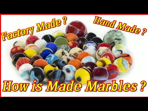 How it's made Marbles? "RTI"