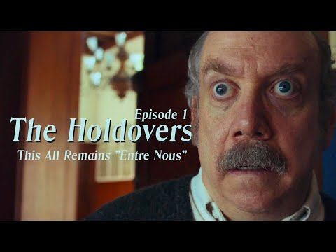 Ep.1 The Holdovers - This All Remains "Entre Nous"