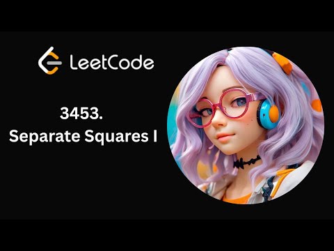 Leetcode 3453 | Separate Squares 1 | Day 13/365
