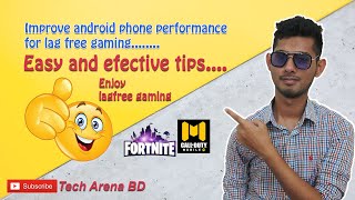 Improve android phone performance for lag free gaming!!!