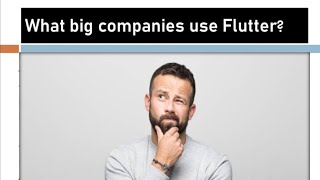 What big companies use Flutter