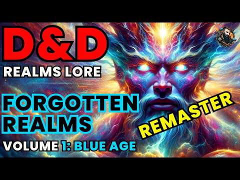 D&D Lore: Forgotten Realms History - Volume 1 (The Dawn War of Gods)