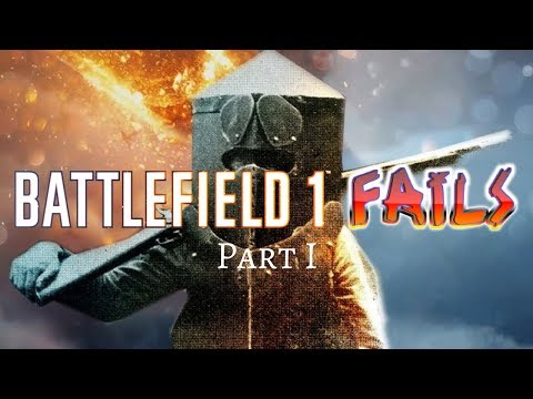 GAMING FAILS - Battlefield 1 (Part 1)