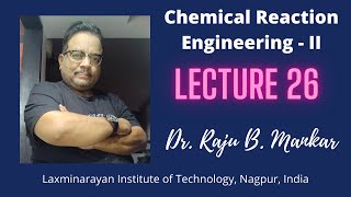 Chemical Reaction Engineering II (LECTURE 26 Non-Isothermal Reactor Design, Problem Solving)