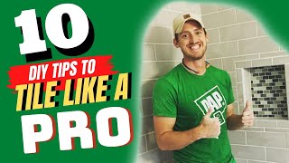 10 DIY Tiling Tips to Tile Like a Pro! | A DIY GUIDE
