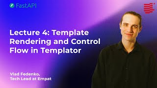Lecture 4. Template Rendering in Templator | Fundamentals of Backend Development with AI | 2025