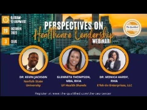 Perspectives in Healthcare Leadership Event   | The Qualified