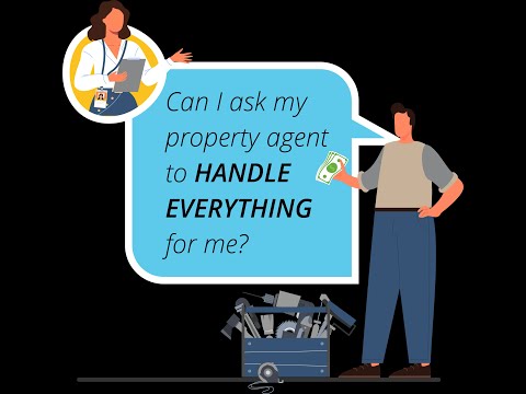 Can I ask my property agent to handle everything for me?