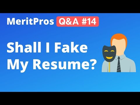 Fake Resume to Get a Job | Lying on your Resume | Resume Fake Work Experience | MeritPros Q&A #14