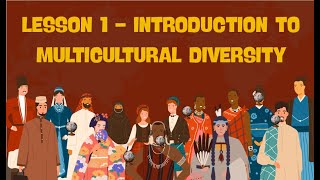 Lesson 1 Introduction to Multicultural Diversity in the Workplace