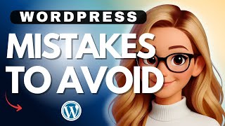 Common WordPress Mistakes and How to Avoid Them in 2025