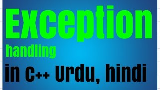 Exception Handling in C++ | Error ko Handle karna Seekhain in Urdu/Hindi |