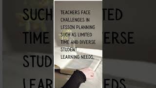 Challenges Teachers Face in Lesson Planning: #LessonPlanning #TeachingChallenges #EffectiveTeaching