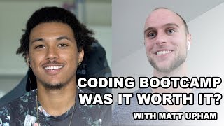 Was Coding Bootcamp Worth It? | Experience, and the Job Search Afterwards with Matt Upham