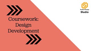 Coursework Guide: Design Development