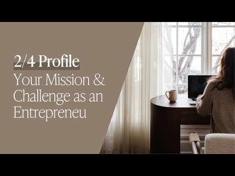 2/4 Profile Entrepreneurs: Your Mission & Challenge