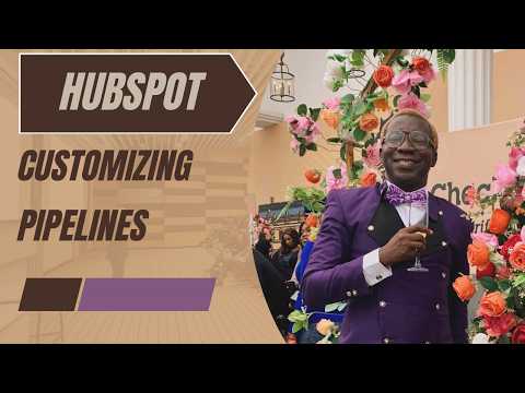 Hubspot: Customizing Pipelines