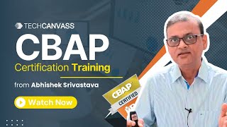 CBAP Certification Training | IIBA CBAP Course - Techcanvass