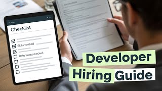 How to Hire Developers for Your Project: A Complete Guide